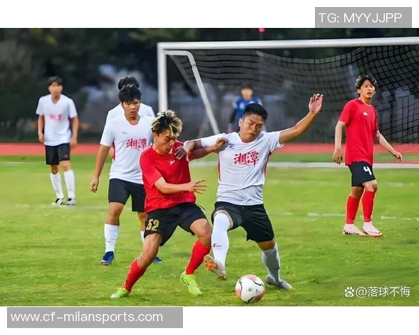 湘超球员感慨国内足球现状父母希望将足球视为兴趣爱好而非职业选择